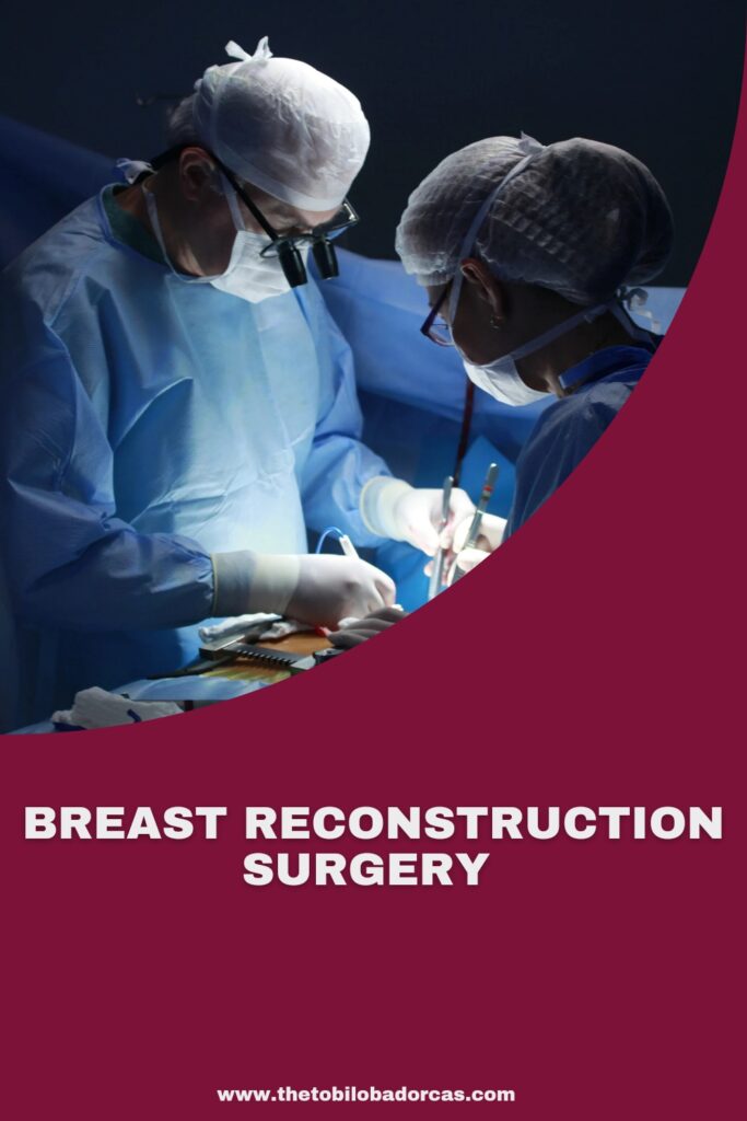 Breast Reconstruction Surgery